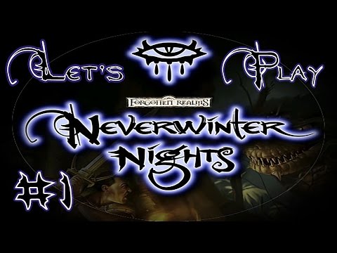 Let's Play Neverwinter Nights Part 1: It Begins!