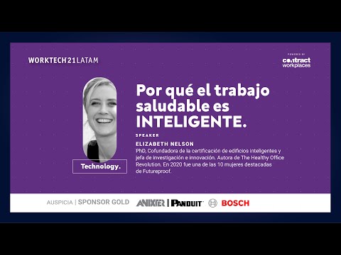 Why Healthy Work Is SMART | Elizabeth Nelson at WORKTECH 2021
