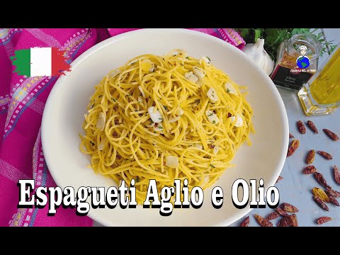 Espagueti al Aglio, Olio e Peperoncino/Espagueti al Ajo, Aceite y Guindilla/Cayena/Chile