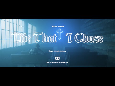 Ricky Deaton -- "Life That I Chose" ft. Sarah Schon (Official Music Video)