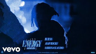 Energy (with A$AP Rocky &amp; Sabrina Claudio) (BURNS&#39; Extra Energy Edit (Audio))