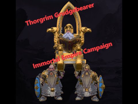 Total War Warhammer 3 Thorgrim Grudgebearer Immortal Empire Campaign Starting Guide