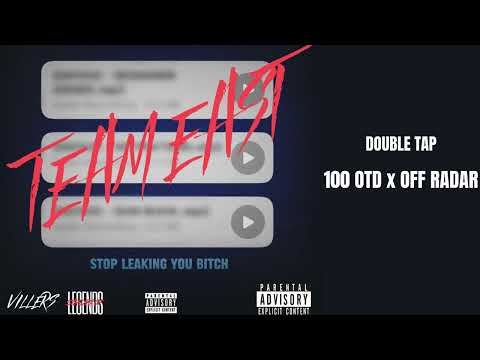 100 OTD x Off Radar - Double Tap | Stop Leaking You Bitch