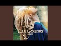 Every Time You Go by Ellie Goulding