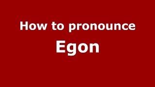 How to pronounce Egon