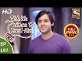 Yeh Un Dinon Ki Baat Hai Ep 187 Full Episode 22nd May 2018