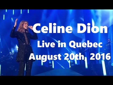 Celine Dion - FAN DVD - Live in Videotron Centre, Quebec (Full HD, August 20th 2016)