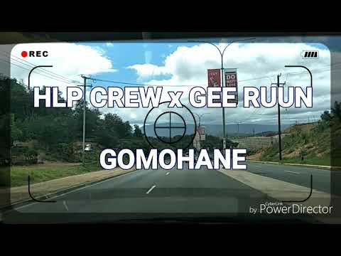 HLP CREW x GEE RUUN_GOMOHANE Official Audio prod By Gee Ruun
