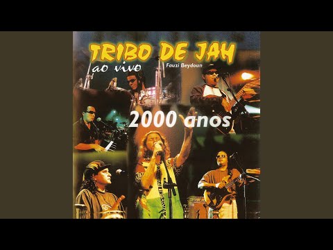 2000 Anos - Tribo de Jah