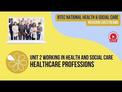 Healthcare Professions | Live Revision for HSC Unit 2 Working in Health & Social Care