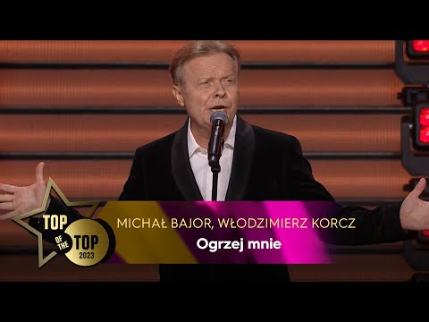 MICHAŁ BAJOR, WŁODZIMIERZ KORCZ - Ogrzej mnie | TOP OF THE TOP Sopot Festival