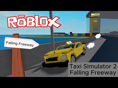 Taxi Simulator 2 - How To Get To Falling Freeway [ROBLOX]