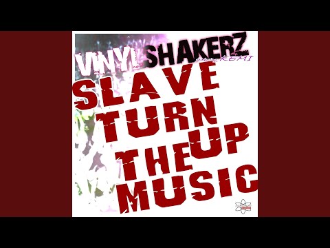 Slave Turn Up the Music (Vinylshakerz Screen Cut)