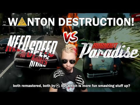 Wanton Destruction! Need For Speed Rivals VS Burnout Paradise!