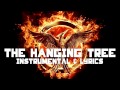 The Hunger Games: Mockingjay - The Hanging Tree (Instrumental & Lyrics)