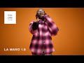 La Mano 1 9 FAKE A COLORS SHOW