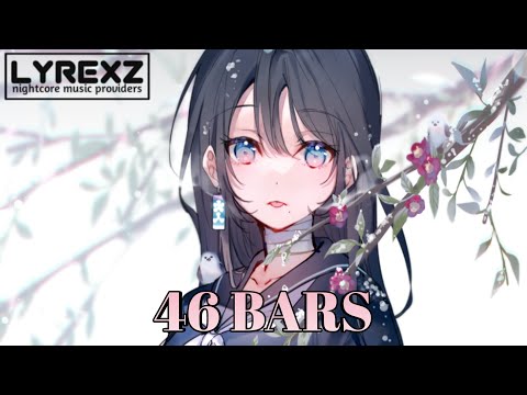 Nightcore - 46 BARS - (Godmode X BTWRKS X RUBAYNE)