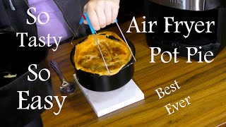 How to Make CHICKEN POT PIE in your AIR FRYER | quick, easy, delicious