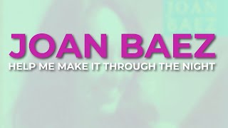 Joan Baez - Help Me Make It Through The Night (Official Audio)