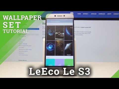 How to Change Wallpaper in LeEco Le S3 - Update Desktop