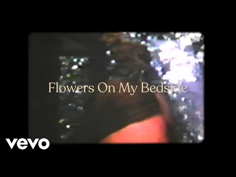 Video thumbnail for Flowers On My Bedside