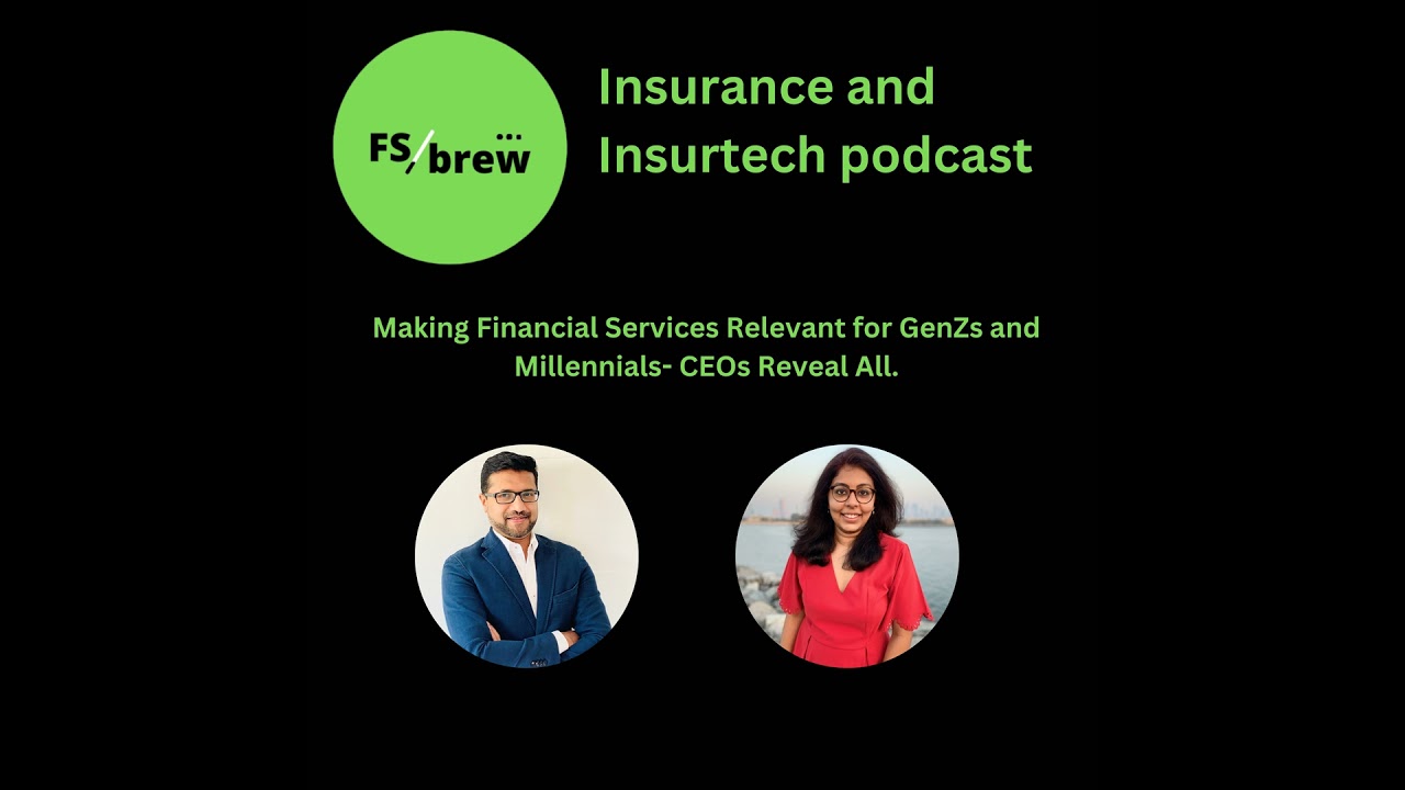 47: Making Financial Services Relevant for GenZs and Millennials- CEOs Reveal All.