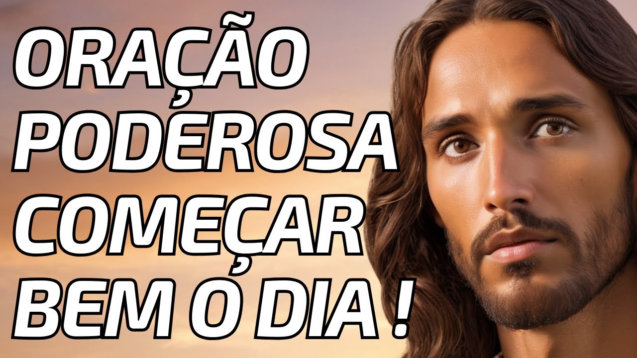 ORAÇÃO PODEROSA DE PROTEÇÃO, PAZ E LIVRAMENTO para Começar o Dia com Fé e Confiança em Deus