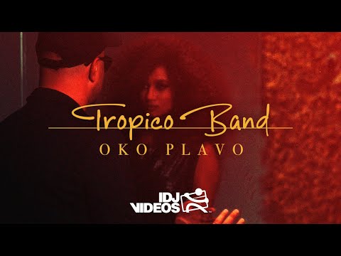 TROPICO BAND - OKO PLAVO (OFFICIAL VIDEO)