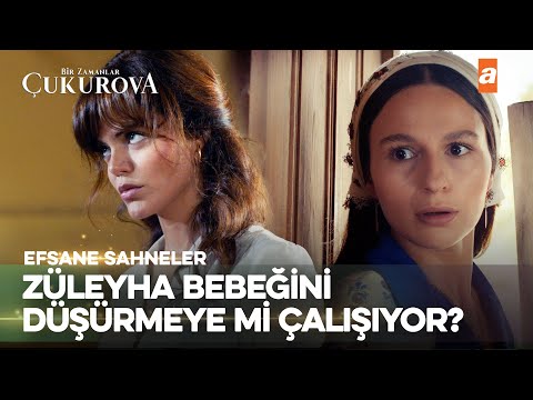 Bebeğini düşürmeye kalkmasın... - Bir Zamanlar Çukurova