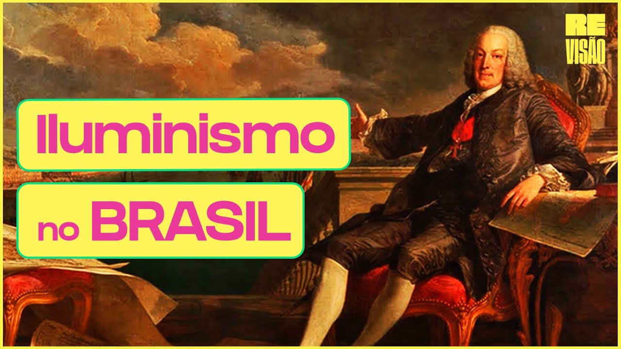 MARQUÊS DE POMBAL e o ILUMINISMO NO BRASIL!