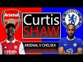 Arsenal V Chelsea Live Watch Along (Curtis Shaw TV)