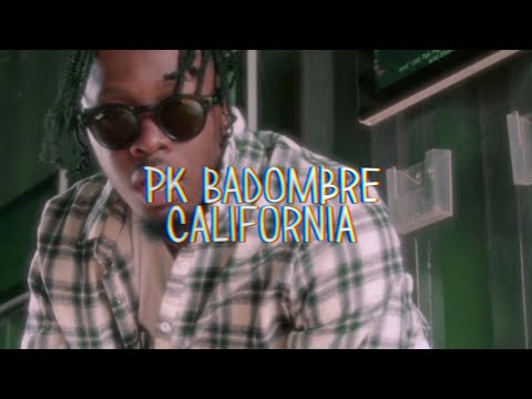 PK BADOMBRE - CALIFORNIA (MUSIC VIDEO)