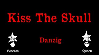 Danzig - Kiss The Skull - Karaoke