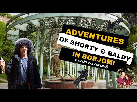 Exploring Borjomi