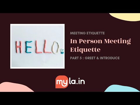 MyLA In-Person Meeting Etiquette - Greet & Introduce