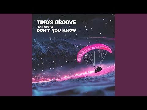 Don't You Know (Extended)