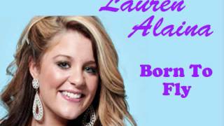 Lauren Alaina-Born To Fly (Kid Voice)
