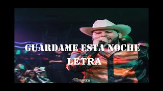 GUARDAME ESTA NOCHE - EL FANTASMA (LETRA) 2020