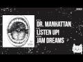 "Listen Up" by Dr. Manhattan