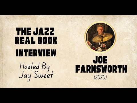 Joe Farnsworth | A Jazz Real Book INTERVIEW