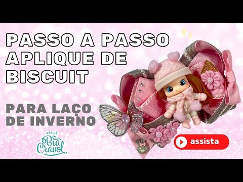 Aplique de Biscuit para laços de inverno - Passo a Passo