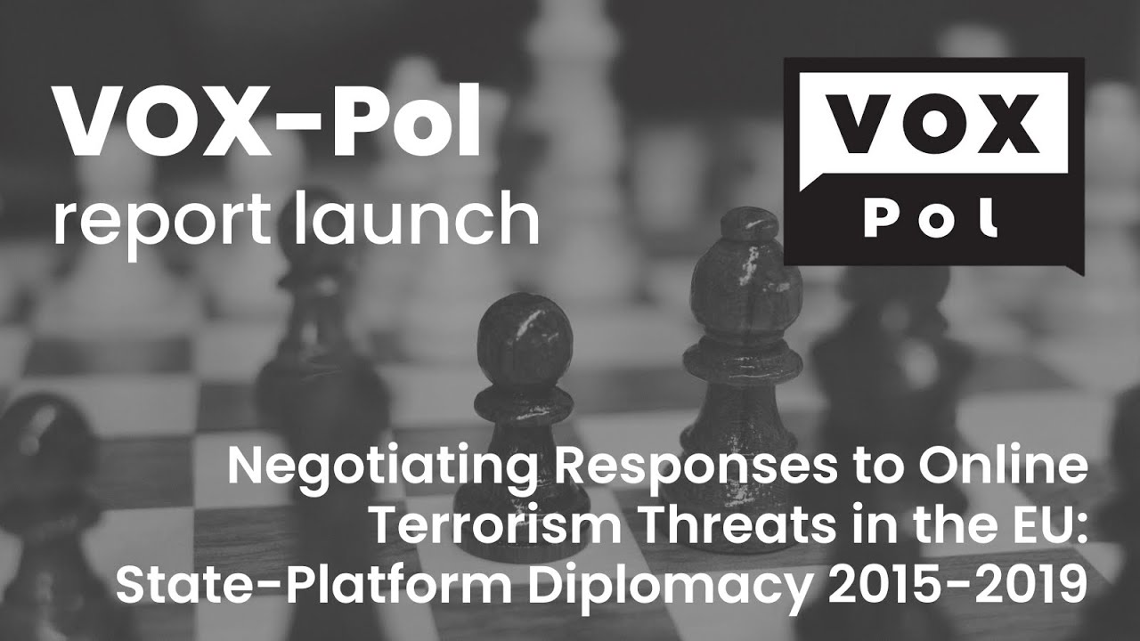 VOX-Pol Report Launch: Negotiating Responses to Online Terrorism Threats in the EU