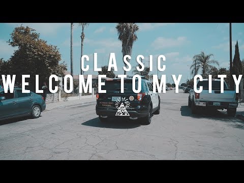 cLAssic - Welcome to My City - Official Music Video