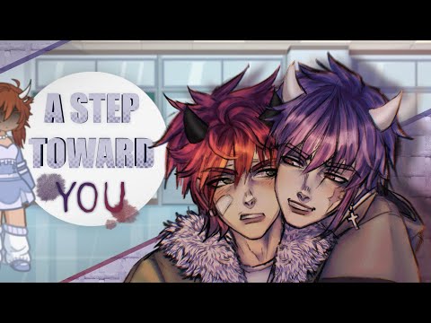 A Step Toward You || GLS/GLMM bl/gay || Part 1 || 13+