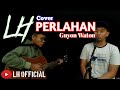 PERLAHAN GUYON WATON COVER BY KEVIN RYAN LH OFFICIAL