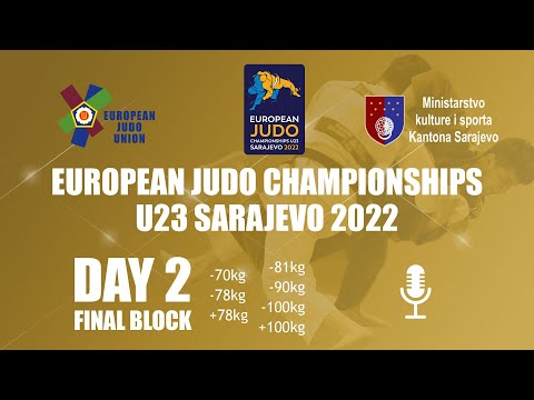 Day 2 FINALS - Commentated - European Judo Championships U23 Sarajevo 2022