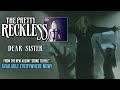 The Pretty Reckless - Dear Sister (extended version)