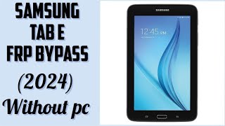 Samsung tab E frp bypass || Tab e google account Bypass(without pc)(2024)