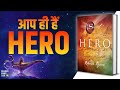 The Hero The Secret By Rhonda Byrne Audiobook Law Of Attraction Book Summary In Hindi
