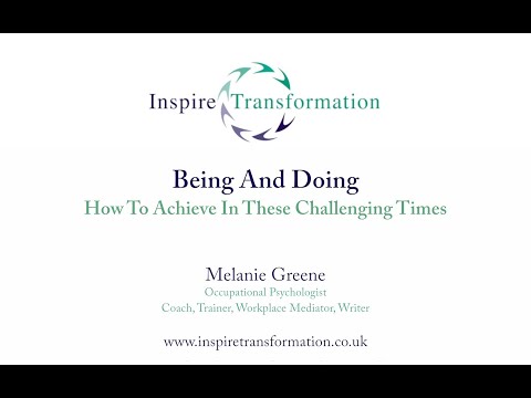 Being & Doing - How to achieve your goals in these challenging times